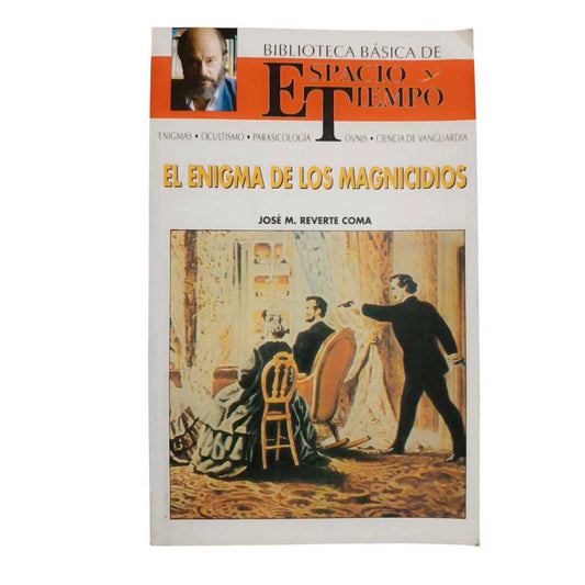 El Enigma de los Magnicidios - Espacio y Tiempo