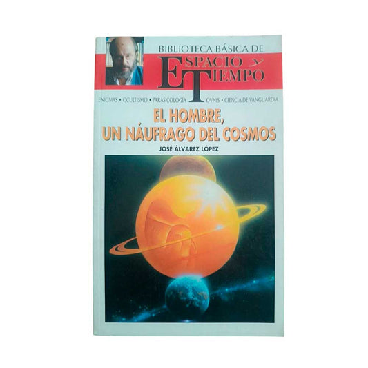 El Hombre - Un Naufrago en el Cosmos
