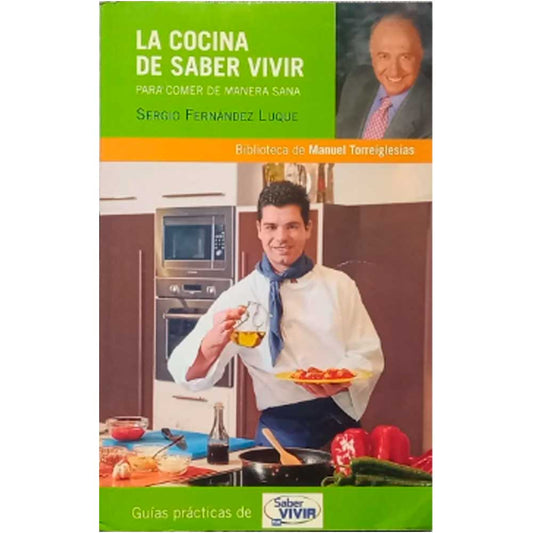 La cocina de Saber Vivir - Sergio Fernández Luque